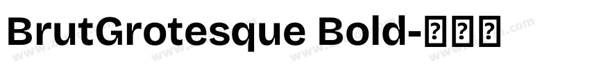 BrutGrotesque Bold字体转换